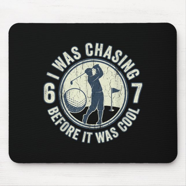 Funny Golfer 67 Meme Golf Joke Chasing 67  Mousepad (Vorne)