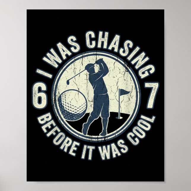 Funny Golfer 67 Meme Golf Joke Chasing 67  Poster (Vorne)