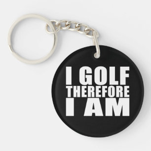 Funny Golfers Zitate Witze: Ich Golf also bin ich Schlüsselanhänger