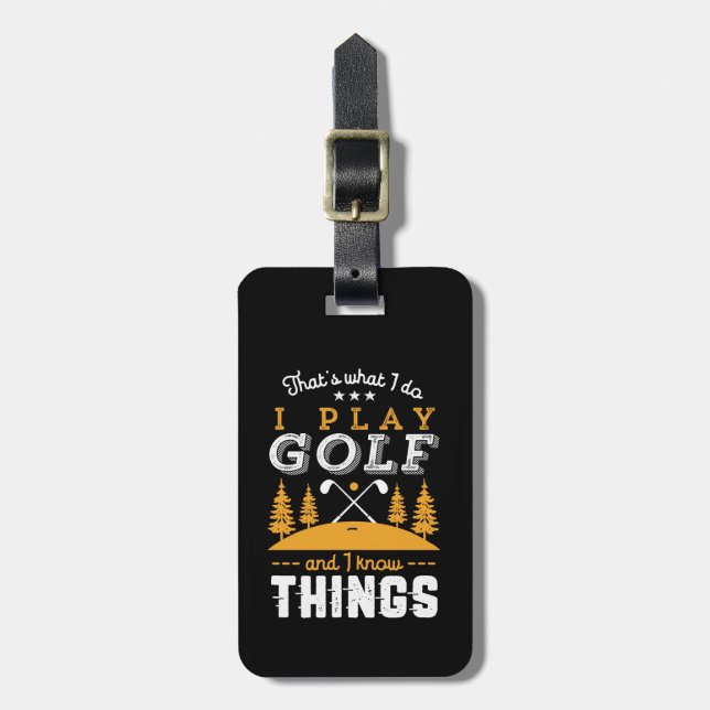 Funny Golfing Zitat Ich spiele Golf und ich kenne  Gepäckanhänger (Vorderseite vertikal)