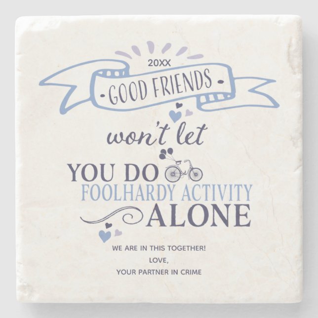 Funny Good Friends Typografy Zitat Steinuntersetzer (Vorderseite)