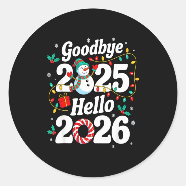 Funny Goodbye 2025 Hello 2026 Holiday Fun Snowman  Runder Aufkleber (Vorderseite)