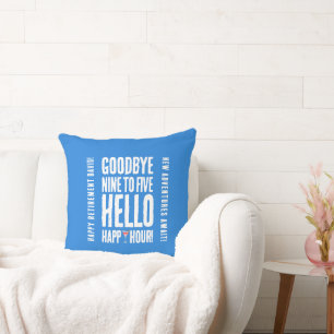 Funny Goodbye 9 to 5 Hallo Happy Hour Pensionierun Kissen