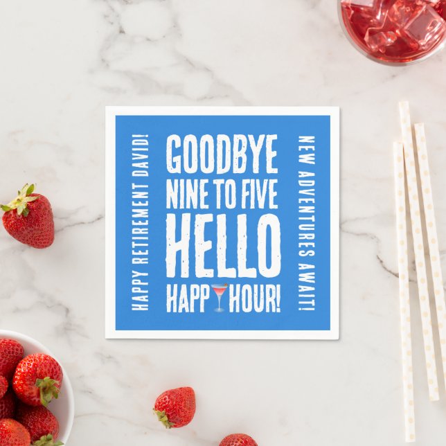 Funny Goodbye 9 to 5 Hallo Happy Hour Pensionierun Serviette (Beispiel)