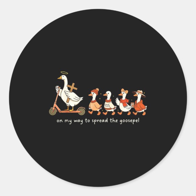 Funny Goose Fall Christian On My Way To Spread Goo Runder Aufkleber (Vorderseite)
