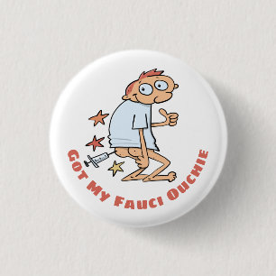 Funny Got meinen Fauci Ouchie Impfstoff Cartoon Hi Button