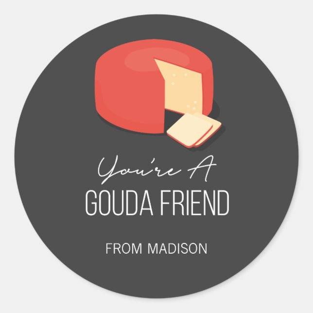 Funny Gouda Friend Valentine Liebe Käseaufkleber Runder Aufkleber (Vorderseite)