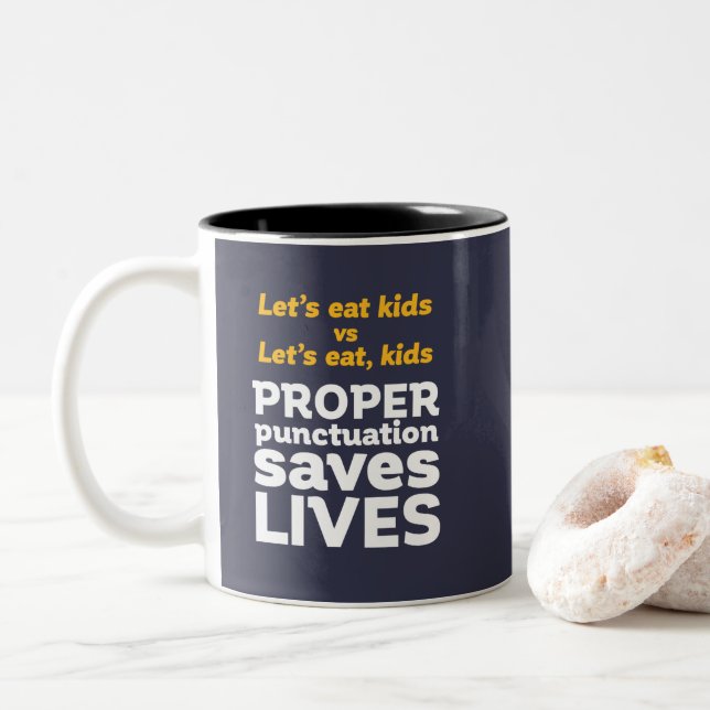 Funny Grammar Let's Eat Punctuation Rette Leben Zweifarbige Tasse (Mit Donut)
