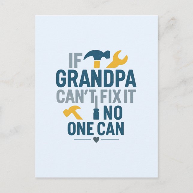 Funny grandpa (If Grandpa Cant Fix It No One Can) Postkarte (Vorderseite)