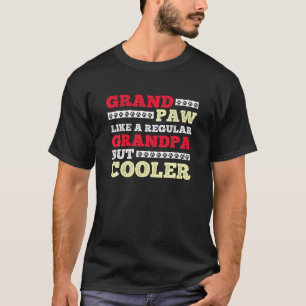 Funny Grandpaw wie ein regelmäßiger Großvater, abe T-Shirt