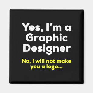 Funny Graphic Designer Zitat. Ja, im a Graphic De Magnet