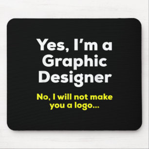 Funny Graphic Designer Zitat. Ja, im a Graphic De Mousepad