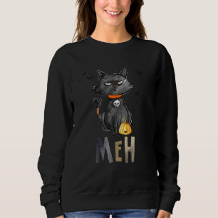 Funny Graphic Meh Katze Schwarzer Funny für Frauen Sweatshirt