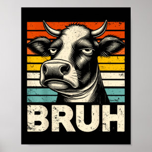 Funny Graphic Meme Cow Bruh für Jungs Mädchen Kind Poster