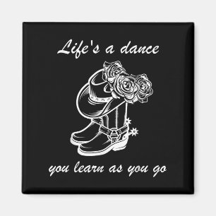 Funny Graphic Sign Lifs ein Tanz, den Sie lernen w Magnet