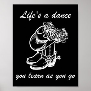 Funny Graphic Sign Lifs ein Tanz, den Sie lernen w Poster