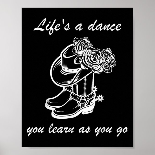 Funny Graphic Sign Lifs ein Tanz, den Sie lernen w Poster (Vorne)