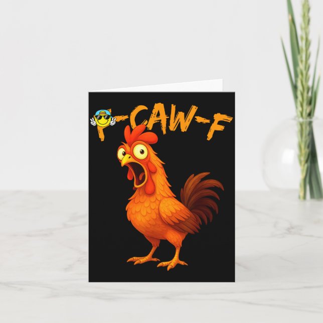 Funny Graphic Tee Chicken Humor Quote Rooster Meme Karte (Vorderseite)