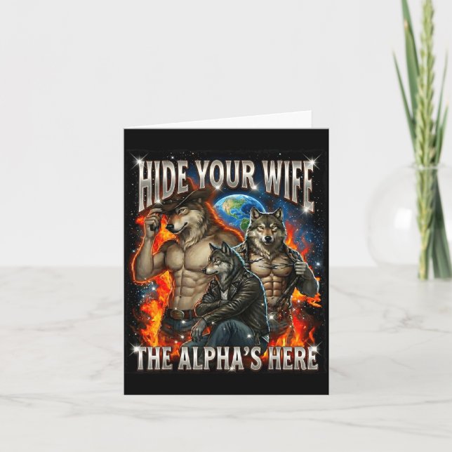 Funny Graphic Tee Hide Your Wife The Alpha Is Here Karte (Vorderseite)