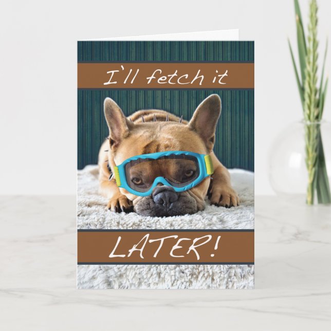 Funny gratuliert Rentirement French Bulldog Karte (Vorderseite)