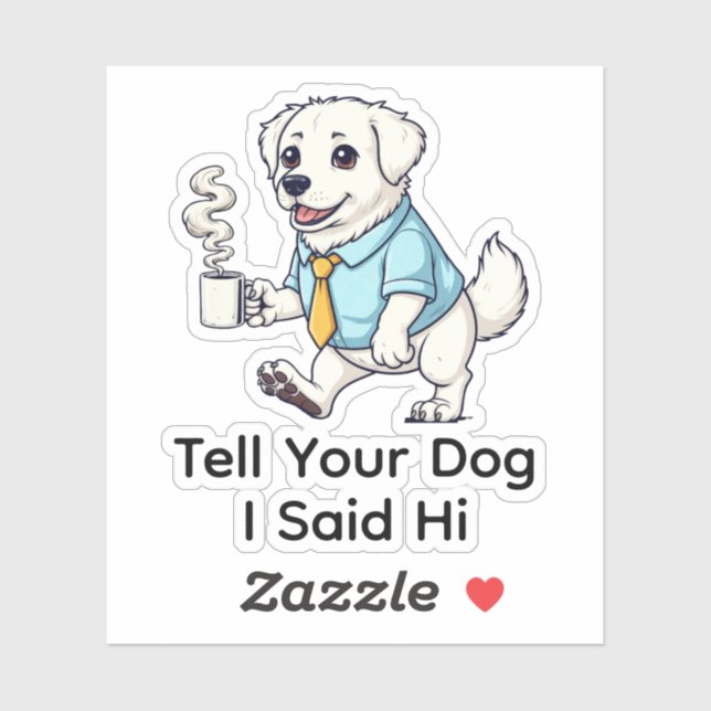 Funny Great Pyrenees Business Suit Coffee  Aufkleber (Blatt)