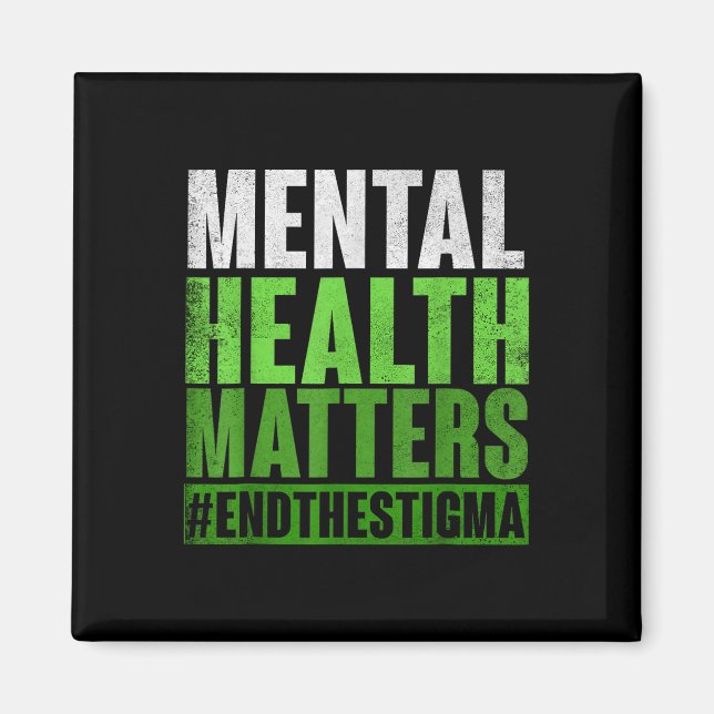 Funny Green Mental Health S Awareness End of Stig Magnet (Vorne)