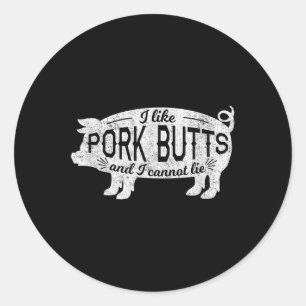 Funny Grillen Geschenk Ich mag Schweinefleisch Hin Runder Aufkleber