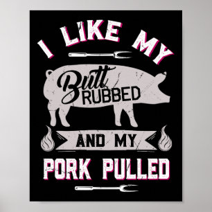 Funny Grillen Grilling Zitat Schwein gepulstes Sch Poster
