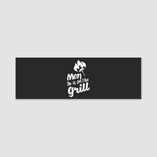 Funny GRILLEN Men machen das auf dem Grill-Raucher Namensschild