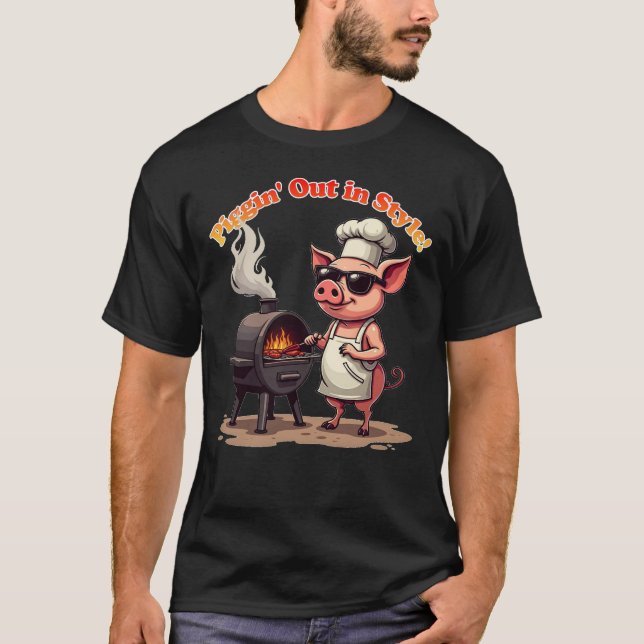 Funny GRILLEN Pig "Piggin' Out in Style" T - Shirt (Vorderseite)