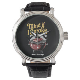 Funny GRILLEN Smoker "Mut, wenn ich rauche?" Grill Armbanduhr