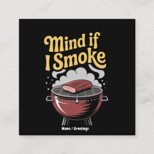 Funny GRILLEN Smoker "Mut, wenn ich rauche?" Grill Quadratische Visitenkarte