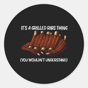 Funny Grillribs für Männer Frauen Grillen Grillen  Runder Aufkleber