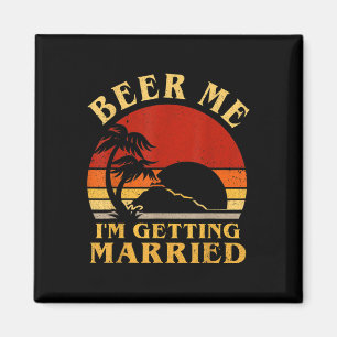 Funny Groom Bride Beer Me Im Getried Bache Magnet
