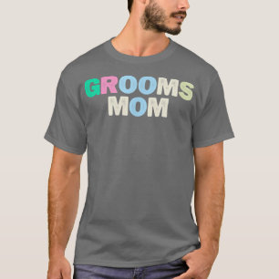 Funny Grooms Mama Sarcastic Joke Colored Letters T-Shirt