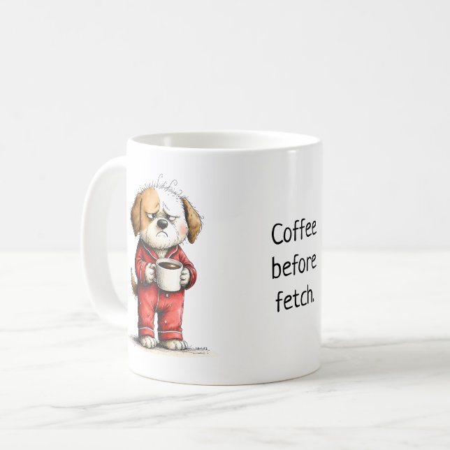 Funny Grumpy Dog - Coffee Before Fetch Kaffeetasse (Vorderseite Links)