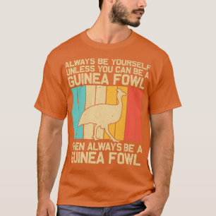 Funny Guinea Fowl For Men Women Bird Lover Chicken T-Shirt