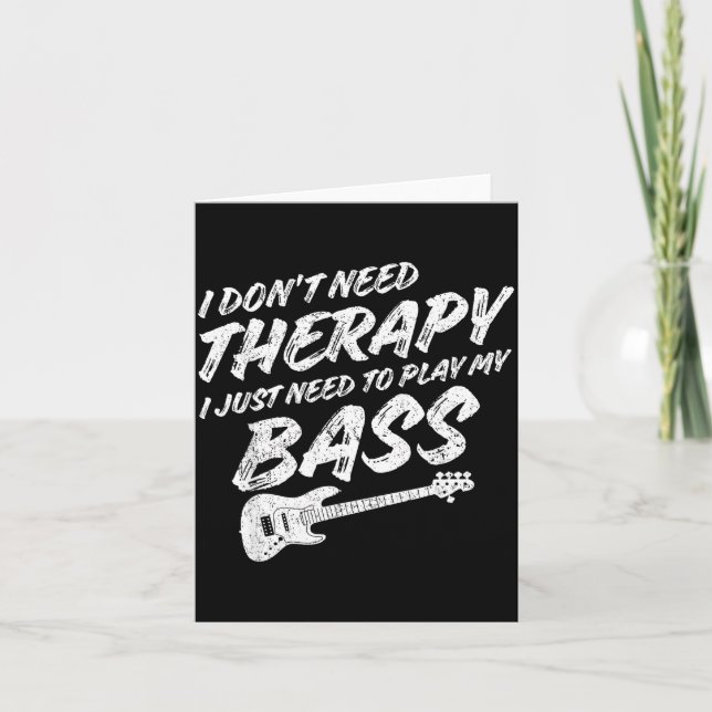 Funny Guitar Player I Just Need To Play My B Guita Karte (Vorderseite)