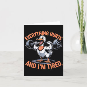 Funny Gym Duck Zitat alles tut weh und ich bin müd Karte