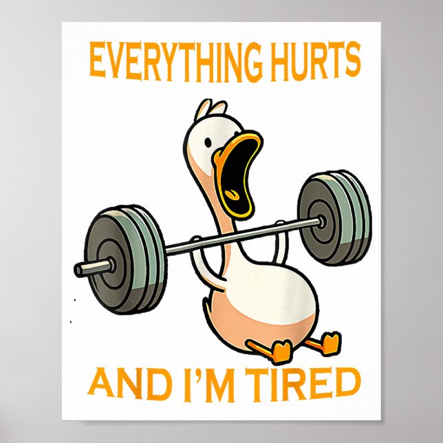 Funny gym duck Zitat alles tut weh und ich bin Rei Poster (Vorne)