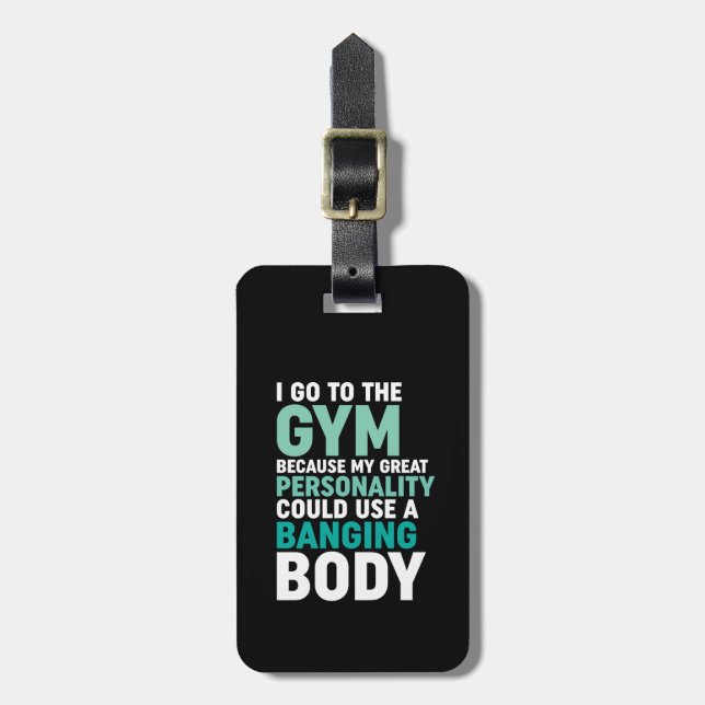 Funny Gym Fitness Workout Ich gehe zum Fitnessstud Gepäckanhänger (Vorderseite vertikal)