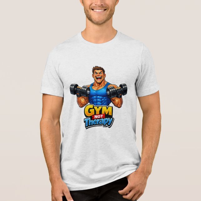 Funny Gym Lifestyle Artwork – Workout Humor Tri-Blend Shirt (Vorderseite)