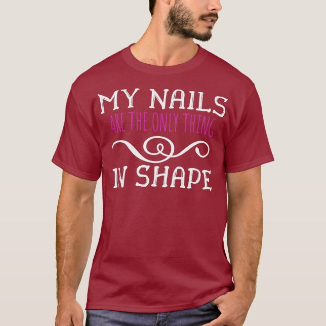 Funny Gym Meme Gift Shirt meine Nägel sind nur in (Vorderseite)