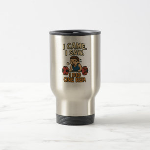 Funny Gym Quote Travel Mug Reisebecher