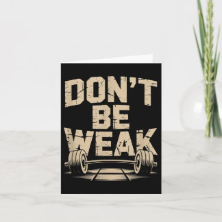 Funny Gym Quotes werden stärker sein nicht schwach Karte