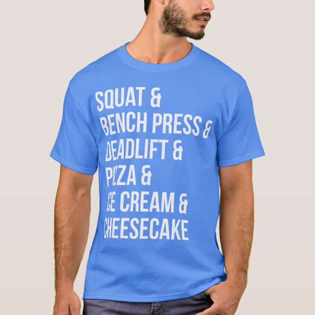 Funny Gym Spaß - Pizza, Ice Creme, Cheesecake T-Shirt (Vorderseite)