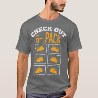 Funny Gym Taco 6 Pack Fitness Taco Liebhaber T-Shirt
