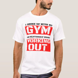 Funny gym Witz T-Shirt