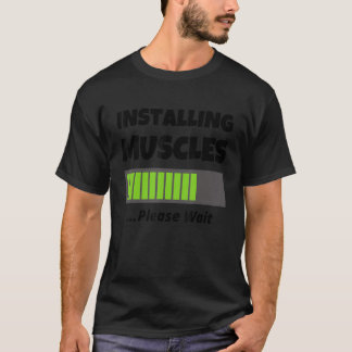 Funny Gym Workout Apparel - Installation von Muske T-Shirt