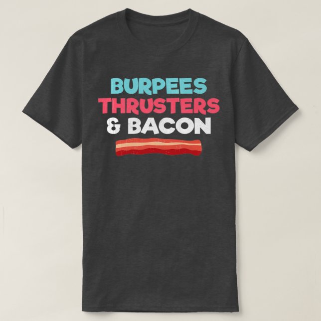 Funny Gym Workout Geschenke Burpees Thrusters und  T-Shirt (Design vorne)